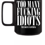TOO MANY BLACK COFFEE MUG