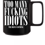TOO MANY BLACK COFFEE MUG