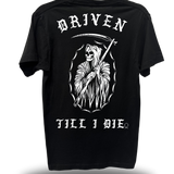 DRIVEN TILL I DIE - BLACK CLASSIC TEE