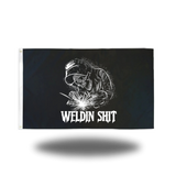 WELDIN SHIT FLAG