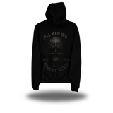 ALL MEN DIE HOODIE