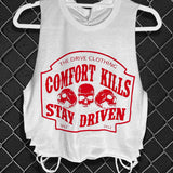 COMFORT KILLS STAY DRIVEN CROP TANK TOP - The Drive Clothing