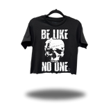 BE LIKE NO ONE CROP TOP