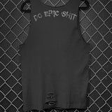 DO EPIC SHIT TANK TOP - The Drive Clothing