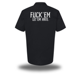 LET 'EM HATE DICKIES INDUSTRIAL WORK SHIRT