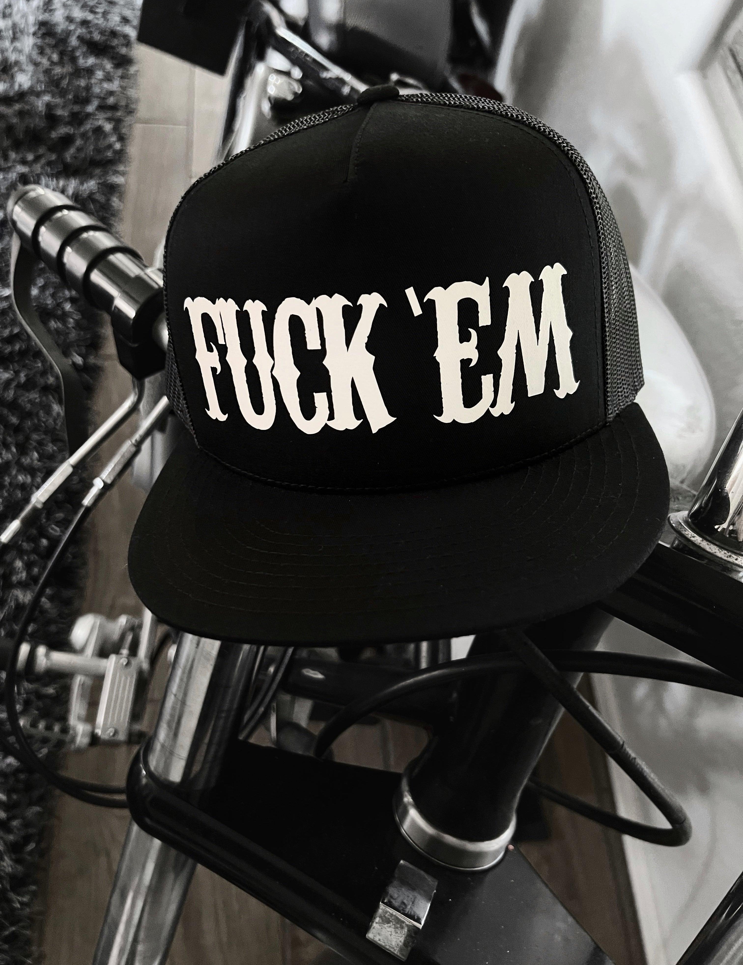 FUCK ‘EM BLACK HAT - The Drive Clothing