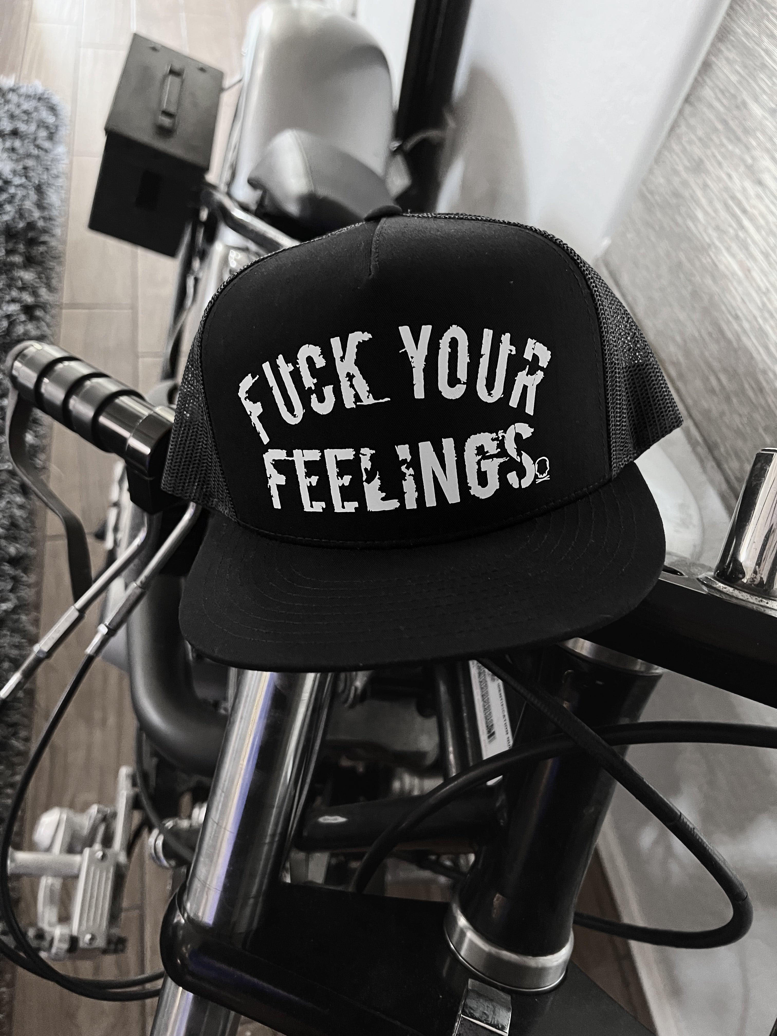 FUCK YOUR FEELINGS BLACK HAT - The Drive Clothing