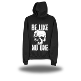 BE LIKE NO ONE BLACK HOODIE