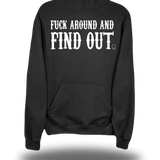 FUCK AROUND HOODIE